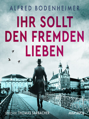 cover image of Ihr sollt den Fremden lieben